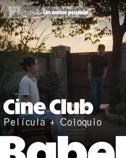 Cine Club Babel: Un amor posible. Película y coloquio, jueves 29 de octubre.